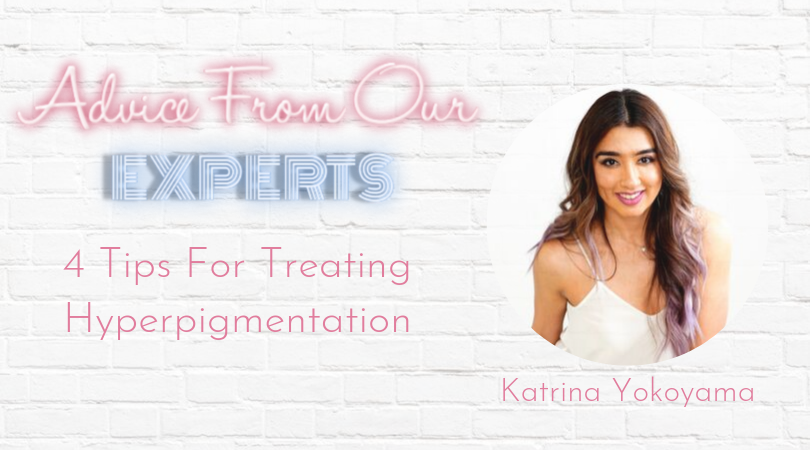 4 tips to treating hyperpigmentation