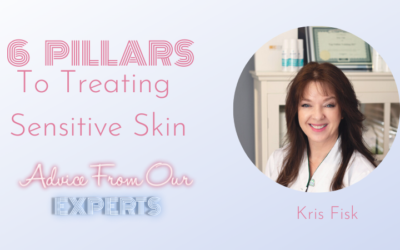 6 Pillars To Treating Sensitive Skin Successfully