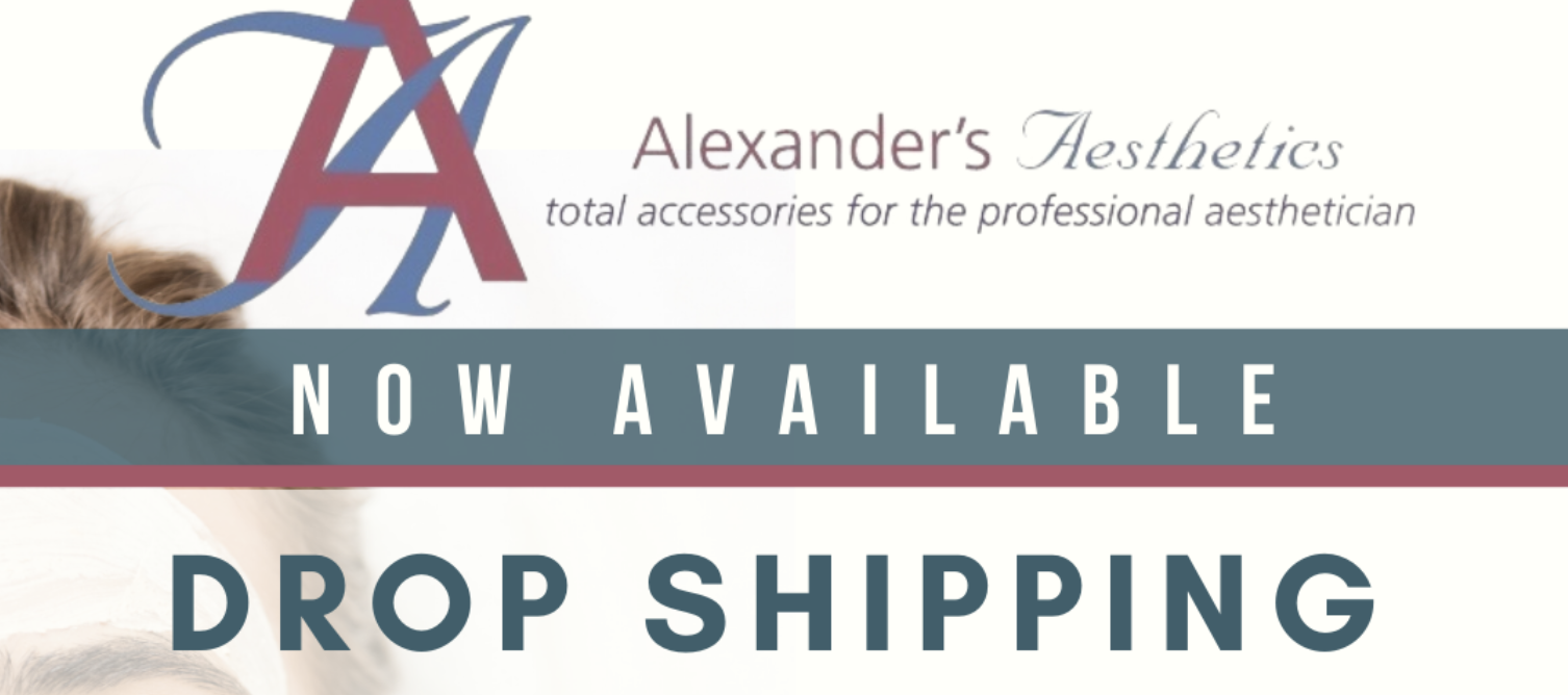 Alexander’s Aesthetics Offers Drop Ship