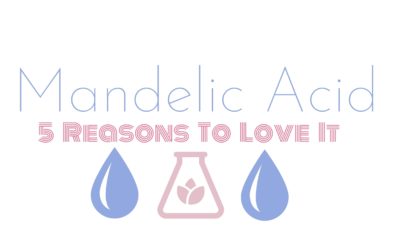 5 Pro Tips On Why Estheticians Should Use Mandelic Acid