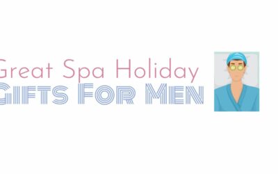 10 Best Spa Holiday Gifts For Men