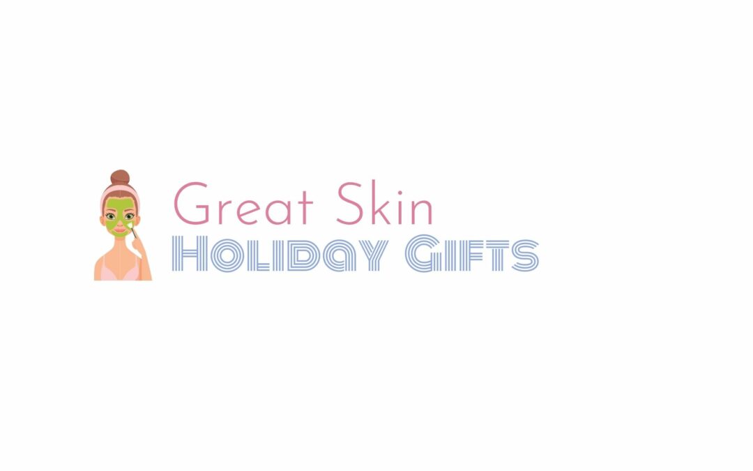 great skin holiday gift