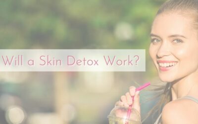Does Your Skin Need A Skin Detox?