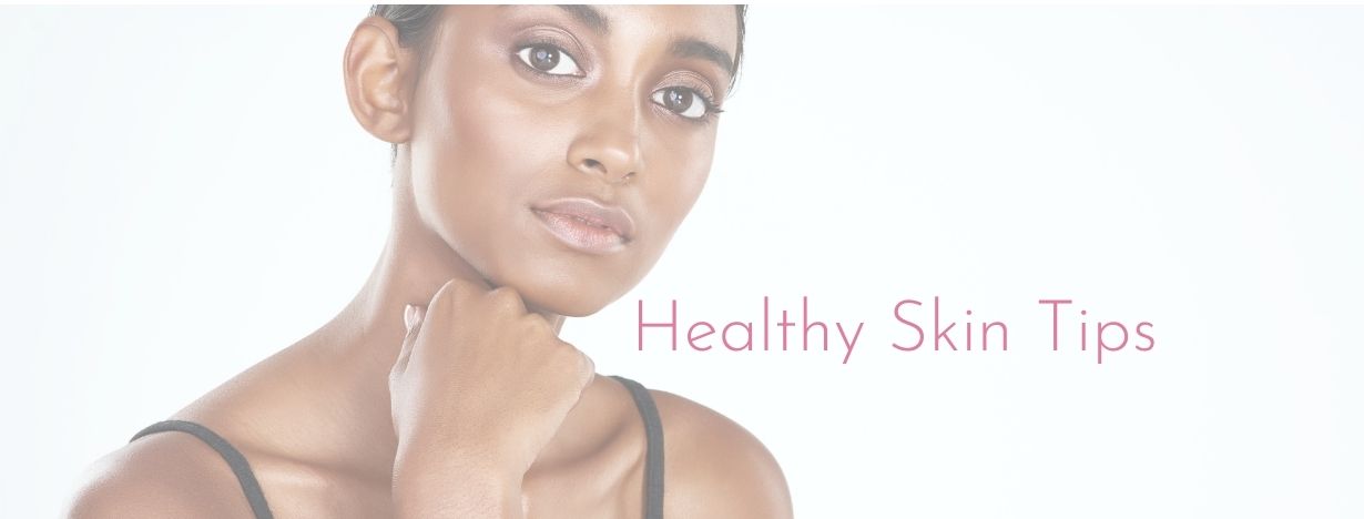 Healthy Skin Tips from Dr Pugliese and Skincare Experts