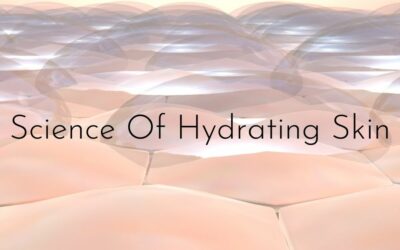 The Science on How To Hydrate Skin