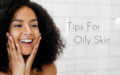 10 Expert Tips To Keeping Oily Skin Clean + Clear