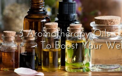 3 Aromatherapy Oils That Will Boost Wellness