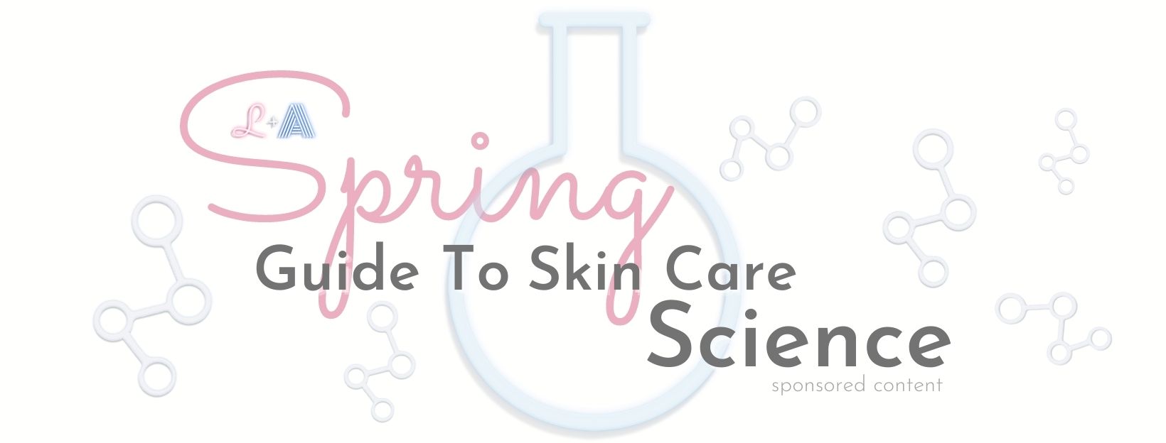 2021’s Spring Guide To Science In Skin Care