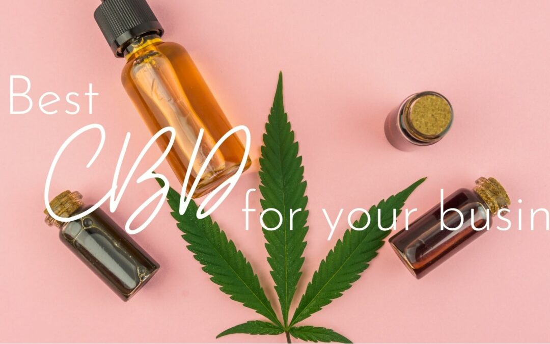 3 Tips To Get The Best CBD Brand For Your Skin Care Business