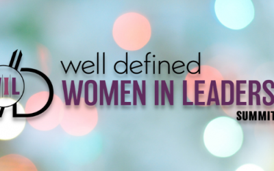 Well Defined Women in Leadership Summit To Debut in March 2022