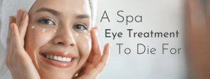 Spa Eye Treatment